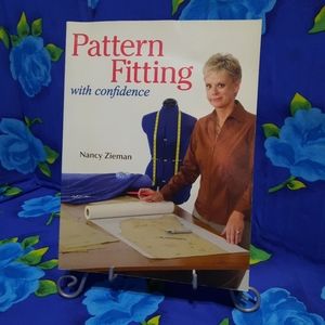 Pattern Fitting with Confidence by Nancy Zieman ©2009  Krause Books Sewing